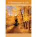 A Beekeeper's Life. Tales from the Bottom Board