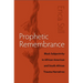 Prophetic Remembrance: Black Subjectivity in African American and South African Trauma Narratives