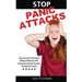 Stop Panic Attacks: Help Yourself Find Relief Without Medicine Pills; Attacking Anxiety Disorder Through Self Cures