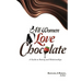 All Women Love Chocolate: A Guide to Dating and Relationships