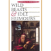Wild Beasts and Idle Humors: The Insanity Defense from Antiquity to the Present
