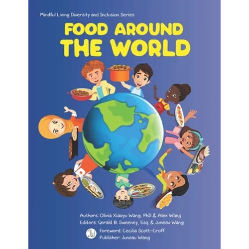 Food Around The World: Mindful Living Diversity and Inclusion Series