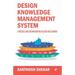 Design Knowledge Management System