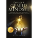 Develop a Genius Mindset: Unleash Your Full Potential and Achieve Unimaginable Success
