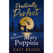 Practically Perfect: Life Lessons from Mary Poppins