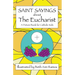 Saint Sayings about the Eucharist: A Picture Book for Catholic Kids