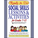 Ready-To-Use Social Skills Lessons and Activities for Grades 7 - 12