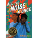 All the Noise at Once