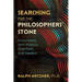 Searching for the Philosophers' Stone: Encounters with Mystics, Scientists, and Healers