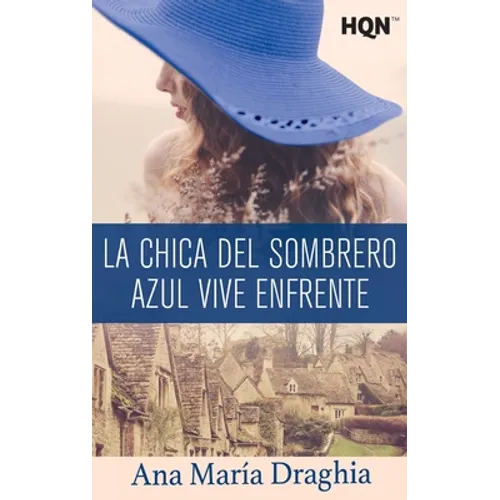 La chica del sombrero azul vive enfrente