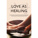 Love As Healing: Documenting a Family's Devoted Emotional Struggle with Functional Movement Disorder (FMD)