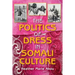 The Politics of Dress in Somali Culture
