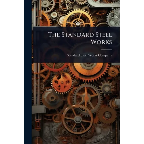 The Standard Steel Works
