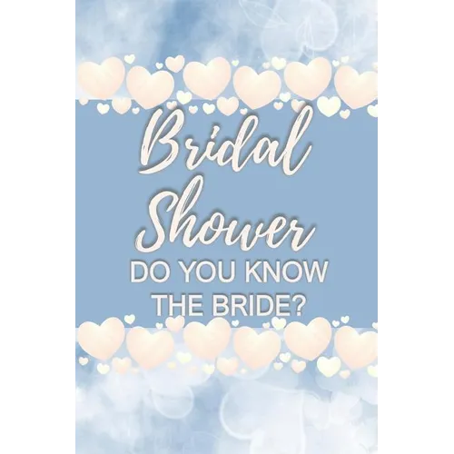 Bridal Shower Do You Know the Bride?: Bridal Shower Card Games for Guests, Convenient Pack, Fun to Play