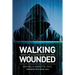 Walking Wounded: Inside the U.S. Cyberwar Machine