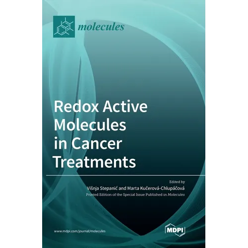 Redox Active Molecules in Cancer Treatments