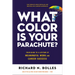 What Color Is Your Parachute?: Your Guide to a Lifetime of Meaningful Work and Career Success