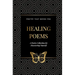 Healing Poems: A Poetry Collection for Discovering Yourself: Poetry that moves you