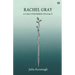 Rachel Gray A Tale Founded On Fact