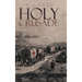 Holy Crusade: The First Addison J. Freeman Story