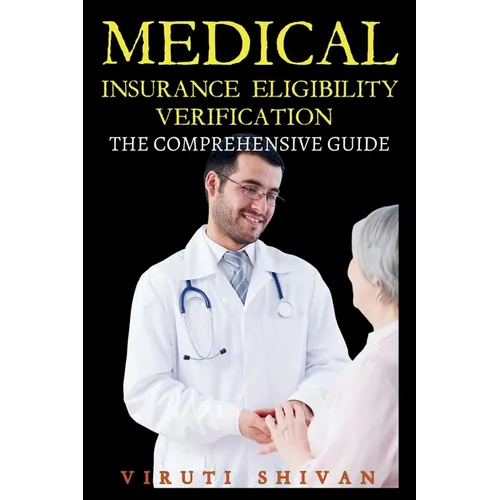 Medical Insurance Eligibility Verification - The Comprehensive Guide