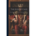 The Judges' Cave: Being a Romance of the New Haven Colony in the Days of the Regicides, 1661