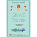 Grave Double