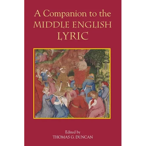 A Companion to the Middle English Lyric
