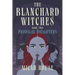 The Blanchard Witches: Prodigal Daughters