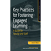 Key Practices for Fostering Engaged Learning: A Guide for Faculty and Staff