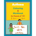 Asthma Colouring & Workbook for Parents & Kids 3 Years - 5 years