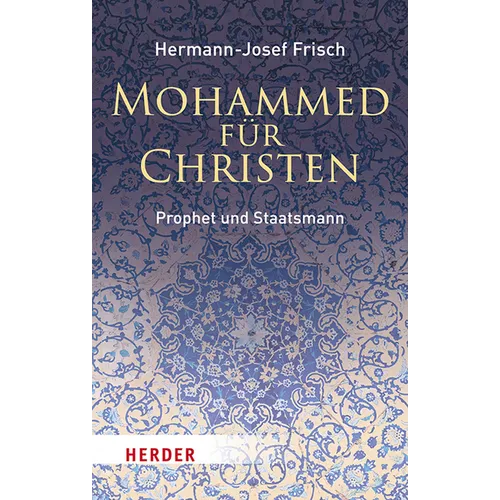 Mohammed Fur Christen: Prophet Und Staatsmann