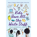 Kids Have All the Write Stuff: Revised and Updated for a Digital Age