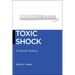 Toxic Shock: A Social History