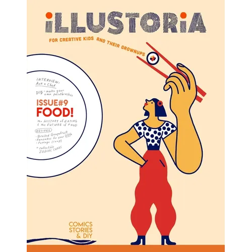 Illustoria: For Creative Kids and Their Grownups: Issue 15: Big & Small: Stories, Comics, DIY