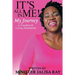 It's All In Me!: My Journey to Freedom and Living Abundantly