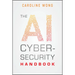 The AI Cybersecurity Handbook