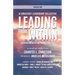 A Conscious Leadership Collective Volume I: Leading From Within: Ceasing and Desisting the Internal BS