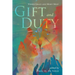 Gift and Duty: Where Grace and Merit Meet
