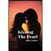 Kissing The Pearl: A Steamy Lesbian Romance For Queer Women - Enemies To Lovers A Slow Burn Sapphic Emotional Rollercoaster