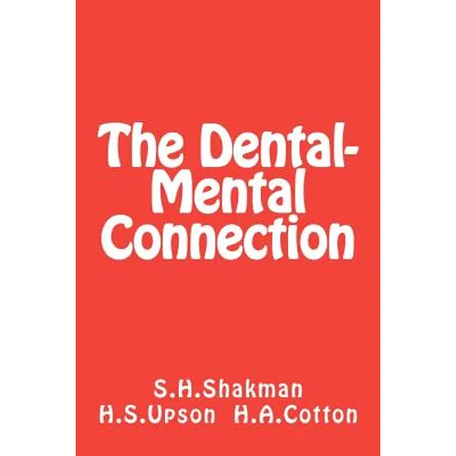 The Dental-Mental Connection: Insomnia and Nerve Strain / Oral Infection and Mental Disease