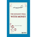 The Muslim's Trial with Money