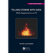 Telling Stories with Data: With Applications in R