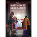The Matthew 22 Generation: An Inclusive End Times Message For Marginalized People