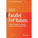Parallel Pnp Robots: Parametric Modeling, Performance Evaluation and Design Optimization