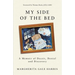 My Side of the Bed: A Memoir of Deceit, Denial and Discovery