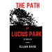 The Path of Lucius Park: Stories