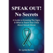 Speak Out, No Secrets: A Guide to Knowing the Signs and What to Teach Your Child About Sexual Abuse