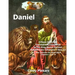 Daniel: Fifteen Different Translations Compared to the King James Version: Volume Two: Chapters 7 thru 12 (Also Included are t
