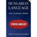 Hungarian Language Mini Vocabulary Builder: Stress Labeled!